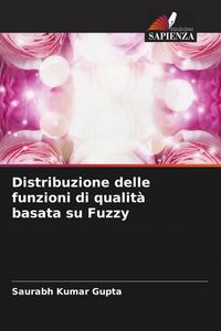 Produktbild: Distribuzione delle funzioni di qualit&agrave; basata su Fuzzy