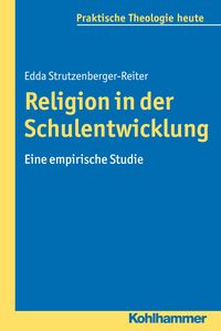 Bild vom Artikel Religion in der Schulentwicklung vom Autor Edda Strutzenberger-Reiter