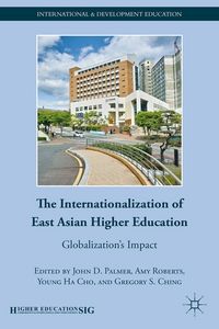 Produktbild: The Internationalization of East Asian Higher Education