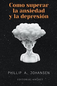 Produktbild: C&oacute;mo superar la Ansiedad y la Depresi&oacute;n