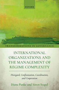 Produktbild: International Organizations and the Management of Regime Complexity