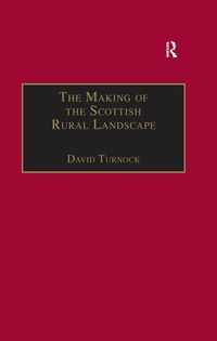 Produktbild: The Making of the Scottish Rural Landscape