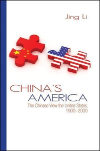Bild vom Artikel China's America: The Chinese View the United States, 1900-2000 vom Autor Jing Li