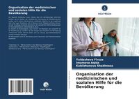 Produktbild: Organisation der medizinischen und sozialen Hilfe f&uuml;r die Bev&ouml;lkerung
