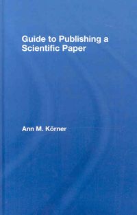 Produktbild: K&ouml;rner, A: Guide to Publishing a Scientific Paper