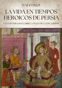 Produktbild: La Vida en Tiempos Heroicos de Persia