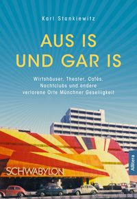 Bild vom Artikel Aus is und gar is! vom Autor Karl Stankiewitz