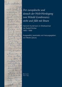 Produktbild: Der europ&auml;ische und danach der Welt-Werdegang von Witold Gombrowicz steht und f&auml;llt mit Ihnen