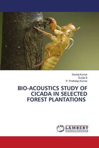 Produktbild: Bio-Acoustics Study Of Cicada in Selected Forest Plantations