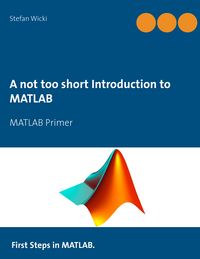 Produktbild: A not too short Introduction to MATLAB