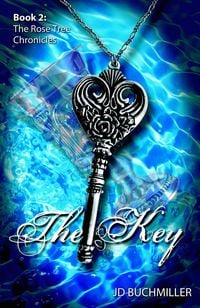 Produktbild: The Key (The Rose Tree Chronicles, #2)