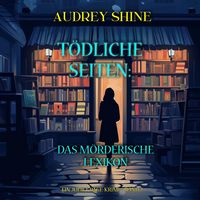 Produktbild: T&ouml;dliche Seiten: Das m&ouml;rderische Lexikon (Ein Juliet-Page-Krimi &ndash; Band 2)