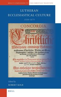 Produktbild: Lutheran Ecclesiastical Culture, 1550-1675