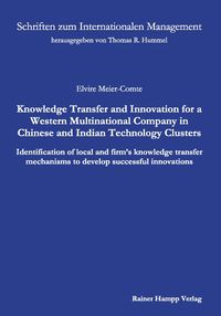 Produktbild: Knowledge Transfer and Innovation for a Western Multinational Company in Chinese and Indian Technology Clusters