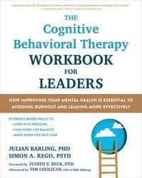 Produktbild: The Cognitive Behavioral Therapy Workbook for Leaders