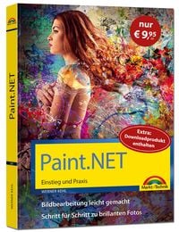 Bild vom Artikel Paint.NET – Einstieg und Praxis - Das Handbuch zur Bildbearbeitungssoftware vom Autor Werner Kehl
