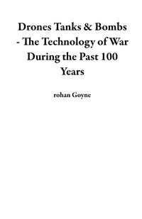 Produktbild: Drones Tanks & Bombs - The Technology of War During the Past 100 Years