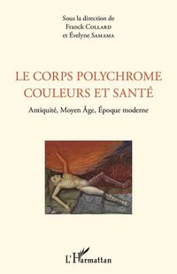 Produktbild: Le corps polychrome couleurs et sant&eacute;
