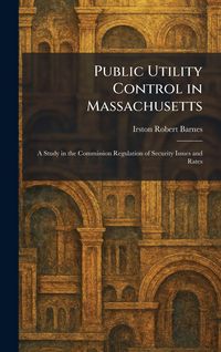 Produktbild: Public Utility Control in Massachusetts