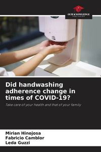 Produktbild: Did handwashing adherence change in times of COVID-19?