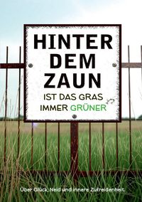 Produktbild: Hinter dem Zaun ist das Gras immer gr&uuml;ner