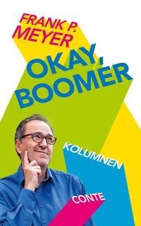 Bild vom Artikel Okay, Boomer vom Autor Frank Meyer