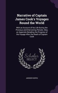 Produktbild: Narrative of Captain James Cook's Voyages Round the World