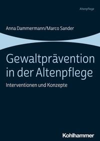 Produktbild: Gewaltpr&auml;vention in der Altenpflege