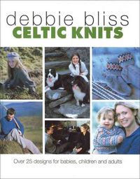 Produktbild: Celtic Knits: Over 25 Designs for Babies, Children and Adults