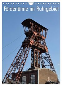 Produktbild: F&ouml;rdert&uuml;rme im Ruhrgebiet (Wandkalender 2027 DIN A4 hoch), CALVENDO Monatskalender