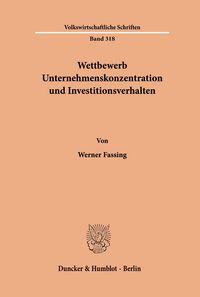 Produktbild: Wettbewerb, Unternehmenskonzentration und Investitionsverhalten.