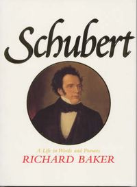 Produktbild: Schubert : A Life in Words and Pictures