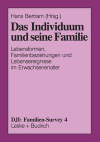 Bild vom Artikel Das Individuum und seine Familie vom Autor Hans Bertram