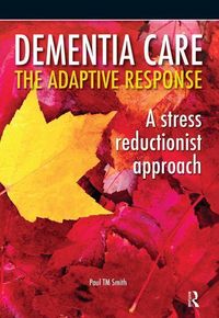Produktbild: Smith, P: Dementia Care - The Adaptive Response
