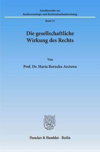 Produktbild: Die gesellschaftliche Wirkung des Rechts.