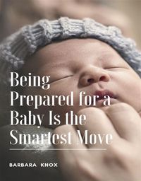 Produktbild: Being Prepared for a Baby Is the Smartest Move