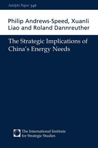 Produktbild: The Strategic Implications of China's Energy Needs