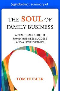 Produktbild: Summary of The Soul of Family Business by Tom Hubler