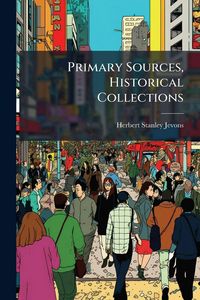 Produktbild: Primary Sources, Historical Collections