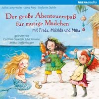 Produktbild: Der gro&szlig;e Abenteuerspa&szlig; f&uuml;r mutige M&auml;dchen mit Frida, Matilda und Milla