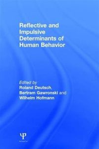 Bild vom Artikel Reflective and Impulsive Determinants of Human Behavior vom Autor Roland Gawronski, Bertram Hofmann, Wilhel Deutsch