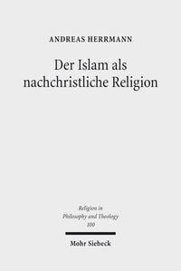 Produktbild: Der Islam als nachchristliche Religion