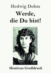 Produktbild: Werde, die Du bist! (Gro&szlig;druck)