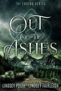 Produktbild: Out of the Ashes: A Post-Apocalyptic Romance (The Ending Series, #3)