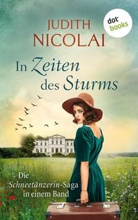 Produktbild: In Zeiten des Sturms: Die Schneet&auml;nzerin-Saga in einem Band