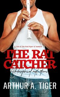 Produktbild: The Ratcatcher: A Tale of the Pied Piper of Hamelin: Philosophical reflections