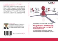 Produktbild: Arquitectura y modelo de confianza para compartir conocimiento