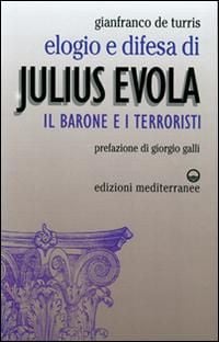 Produktbild: Elogio e difesa di Julius Evola. Il barone e i terroristi