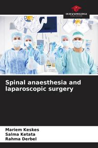Produktbild: Spinal anaesthesia and laparoscopic surgery