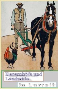 Produktbild: Bauernh&ouml;fe und Landwirte in Larrelt